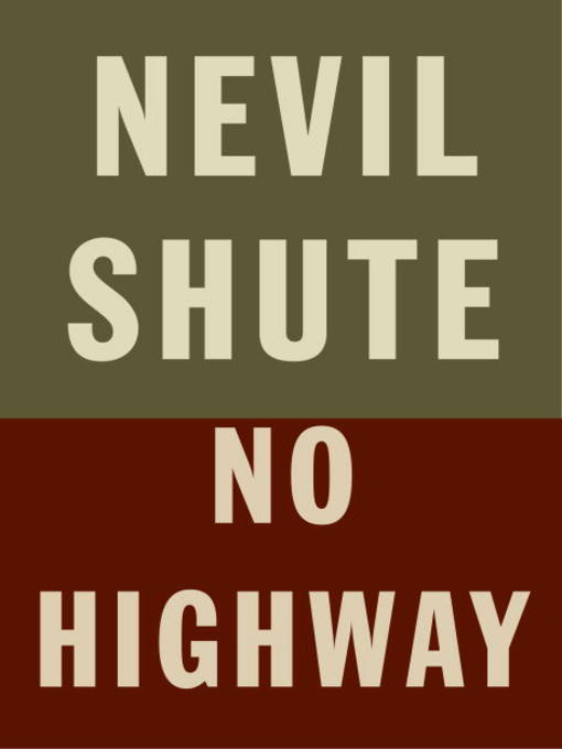 Title details for No Highway by Nevil Shute - Available